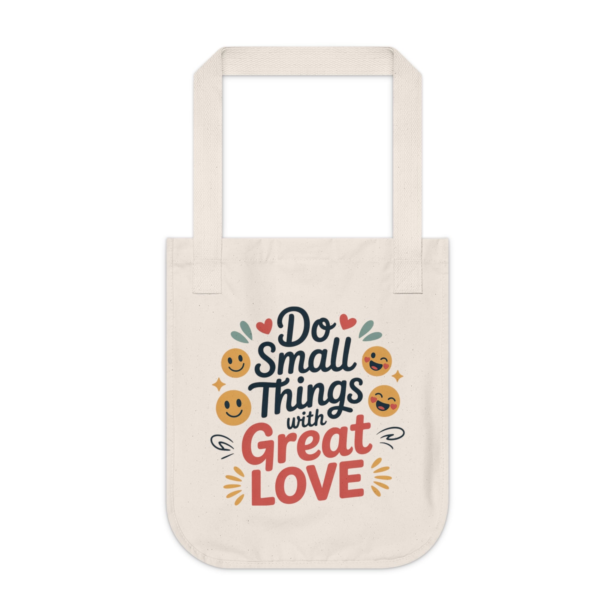 Organic Canvas Tote Bag - Do Small Things with Great Love, Eco-Friendly, Gift for Friends