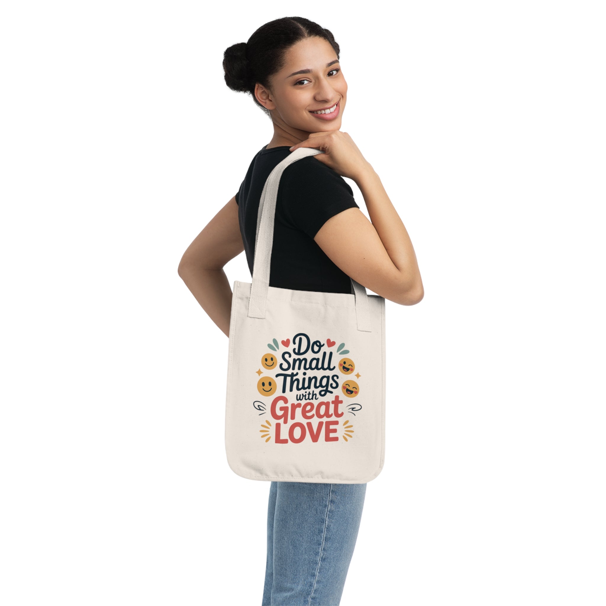Organic Canvas Tote Bag - Do Small Things with Great Love, Eco-Friendly, Gift for Friends